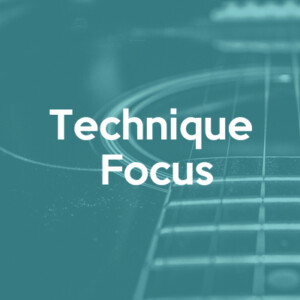Technique Focus